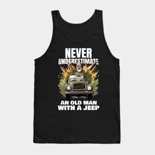 Never underestimate an old man with a jeep Tank Top